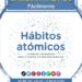 resumen del libro atomic habits en español; análisis del libro atomic habits en españos; resumen del libro hábitos atómicos en español; atomic habits james clear; como cambiar un habito